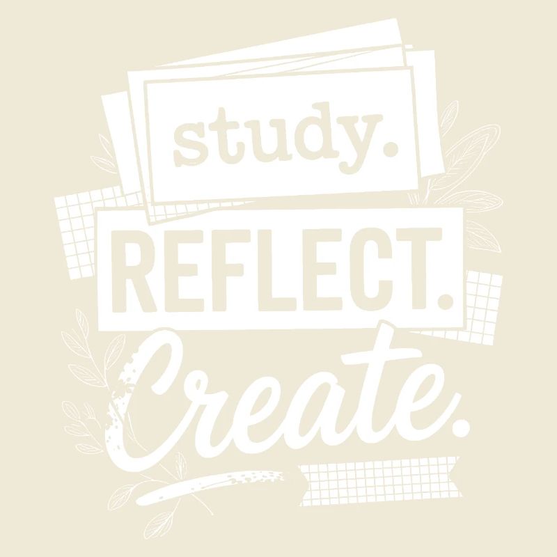 Study Reflect Create Motivational Typography