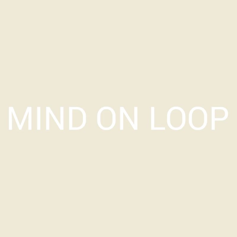 Mind on Loop – Textdesign mit minimalem Überdenken