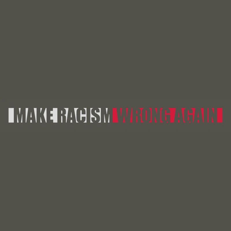 make racism wrong again