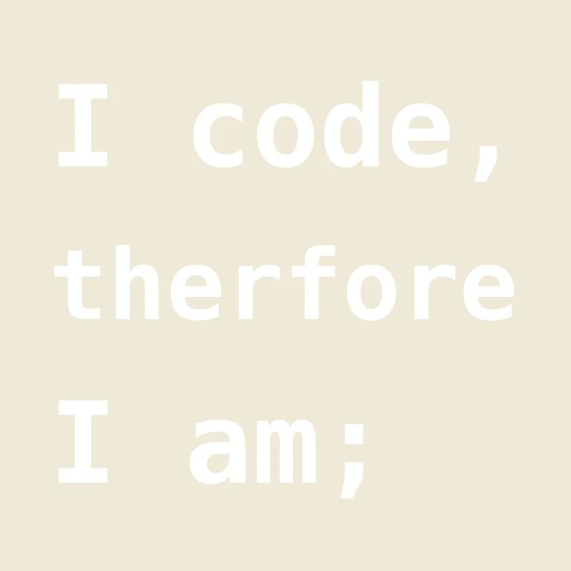 Ich programmiere, also bin ich