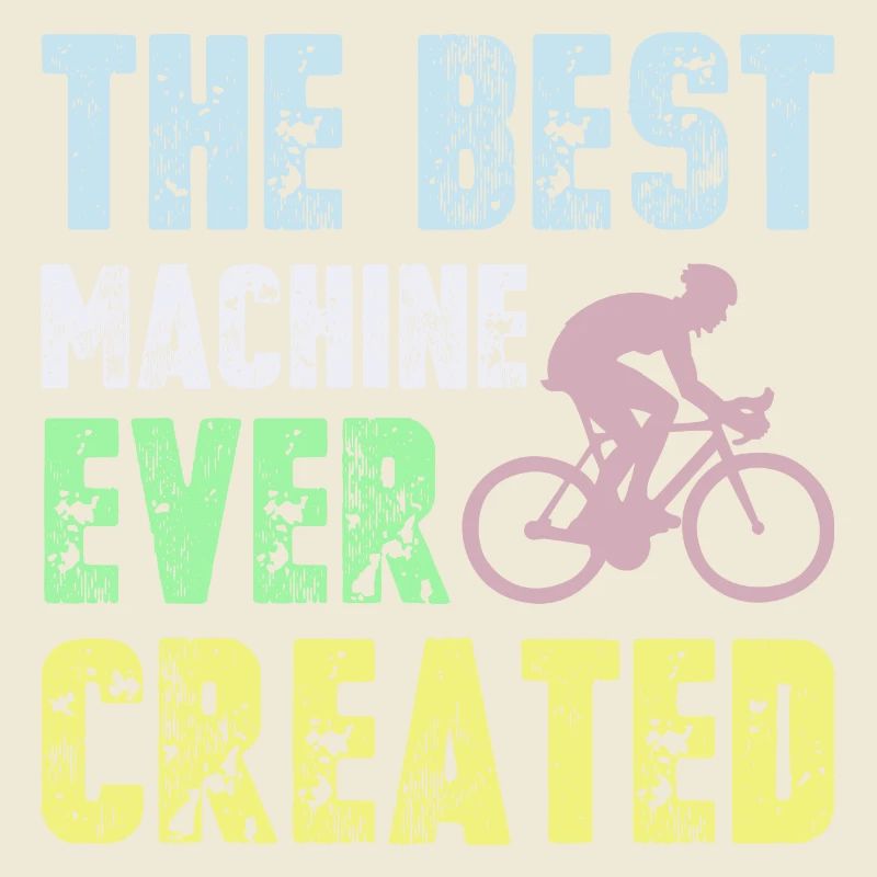Best Machine Ever Created Cyclist