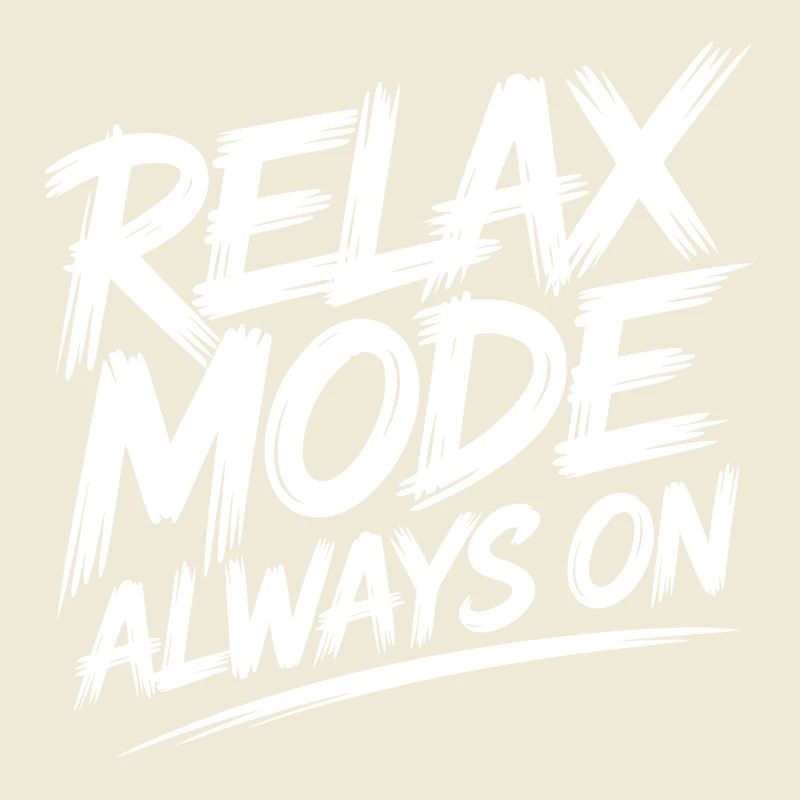 Relax mode always on