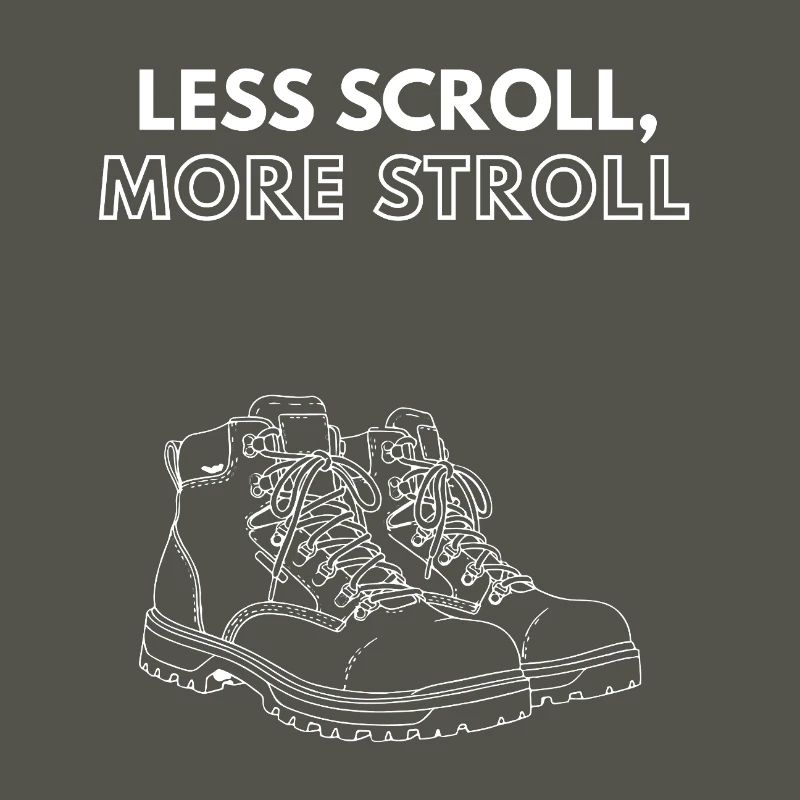 Less Scroll, More Stroll Hiking Boots