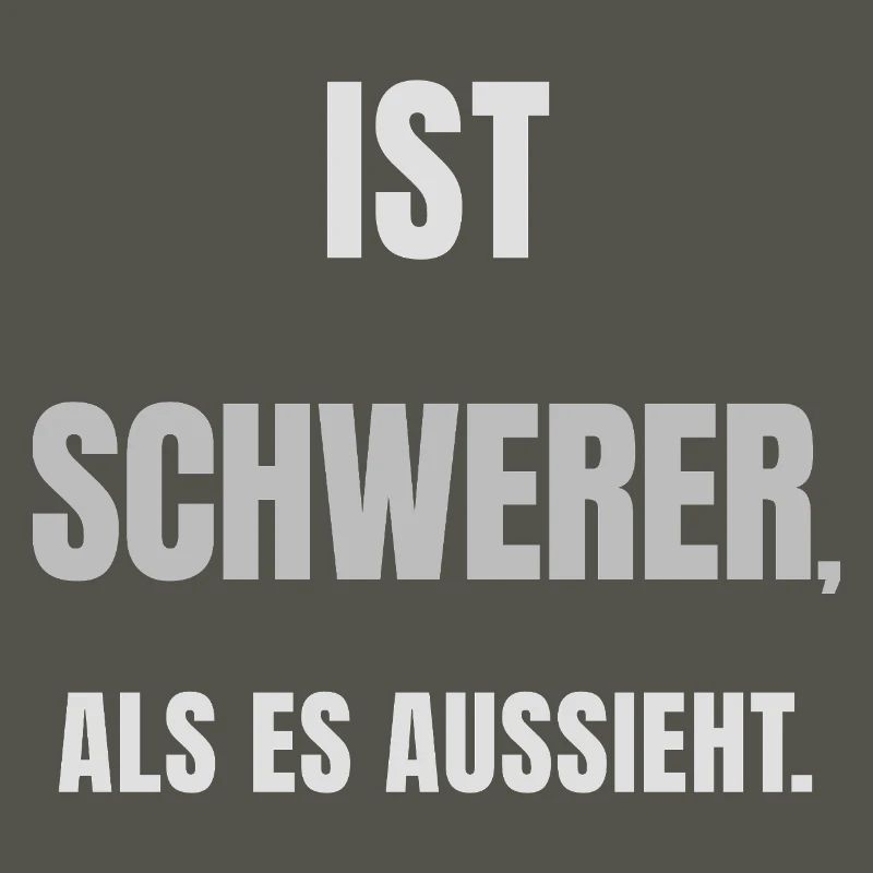IST SCHWERER, ALS ES AUSSIEHT. – Helles Design