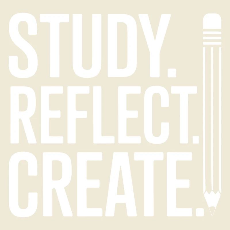 Study Reflect Create Typography Art