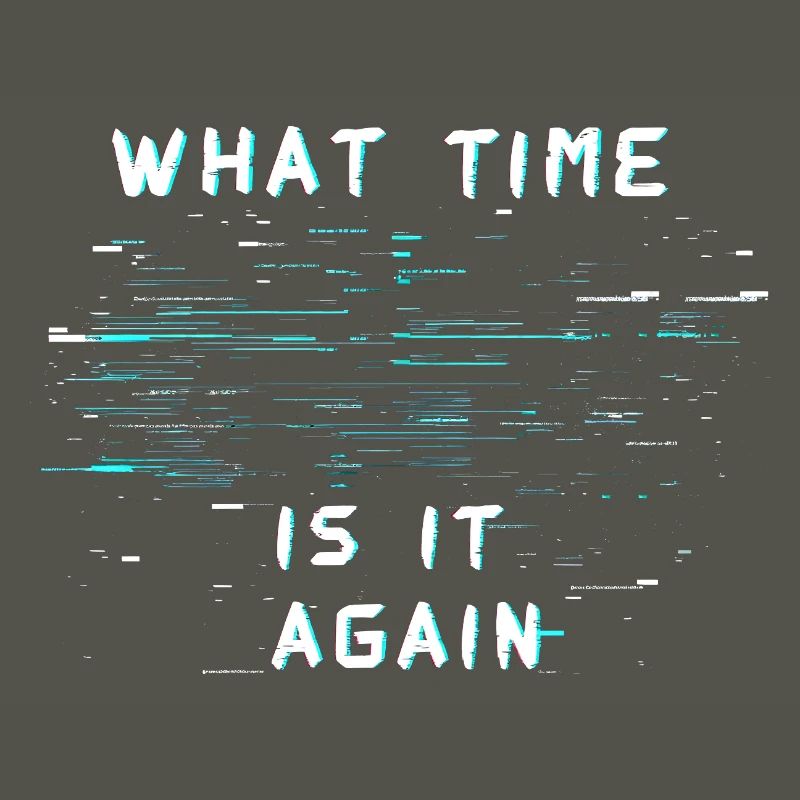 What Time Is It Again Time Blindness