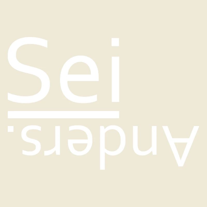 Sei anders