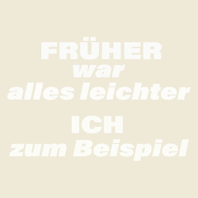 EVERYTHING USED TO BE EASIER