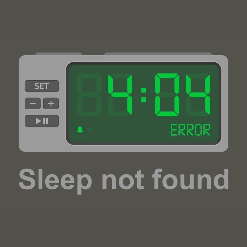 Error 404 - Sleep Not Found