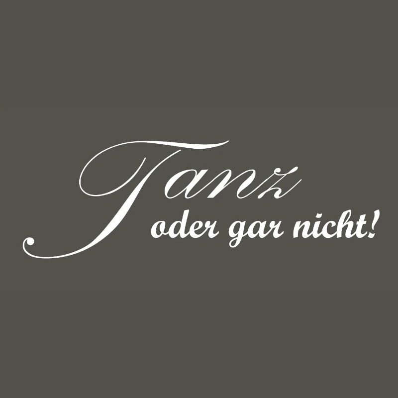 Tanz oder gar nicht - Tänzer Design