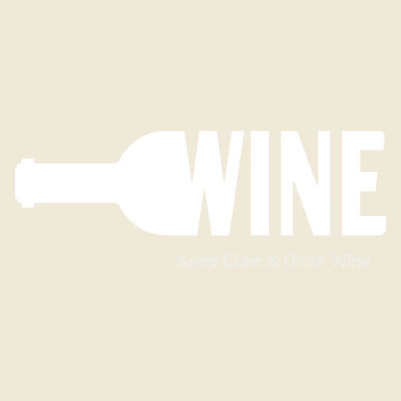 WINE Keep Calm & Drink Wine