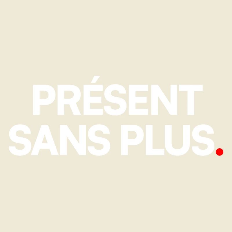 Présent sans plus