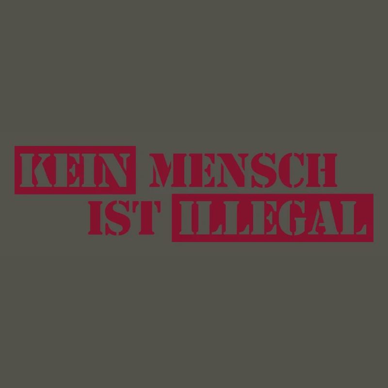 No One Is Illegal - Migration - Illegality