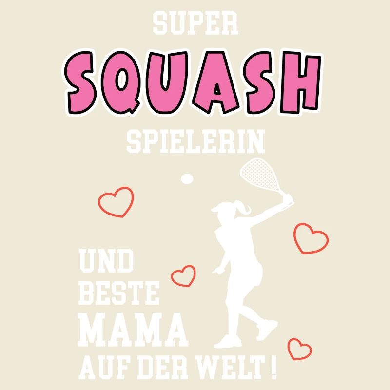 Squash Beste Mama Mutter Muttertag Geburtstag