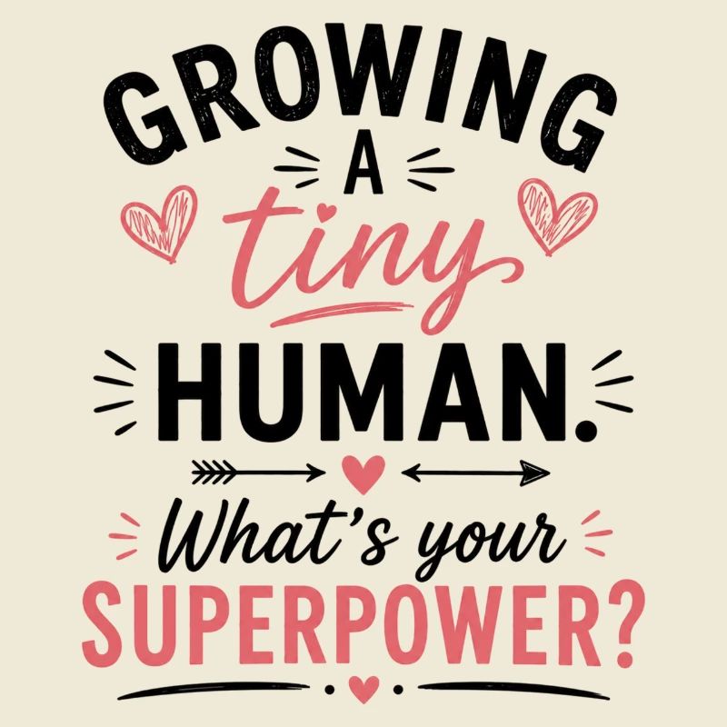 Growing A Tiny Human