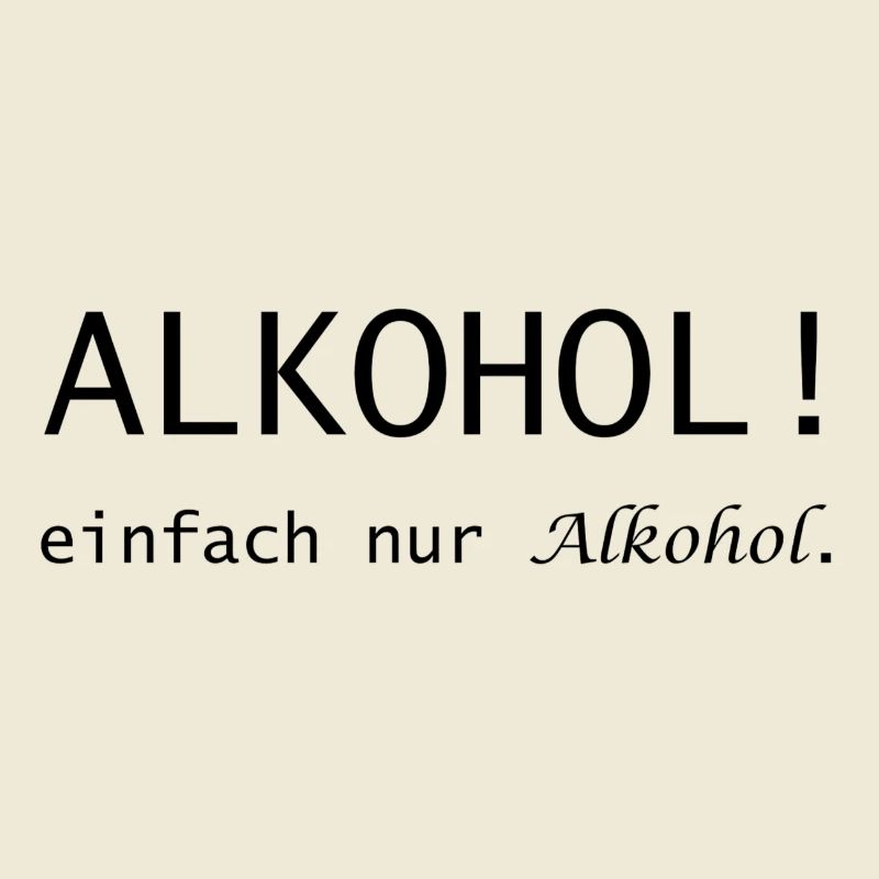 De l’alcool ! Juste de l’alcool en train de dire