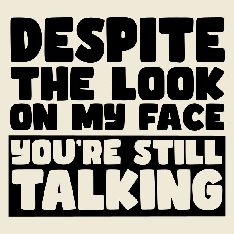 Malgré mon expression, vous parlez toujours #