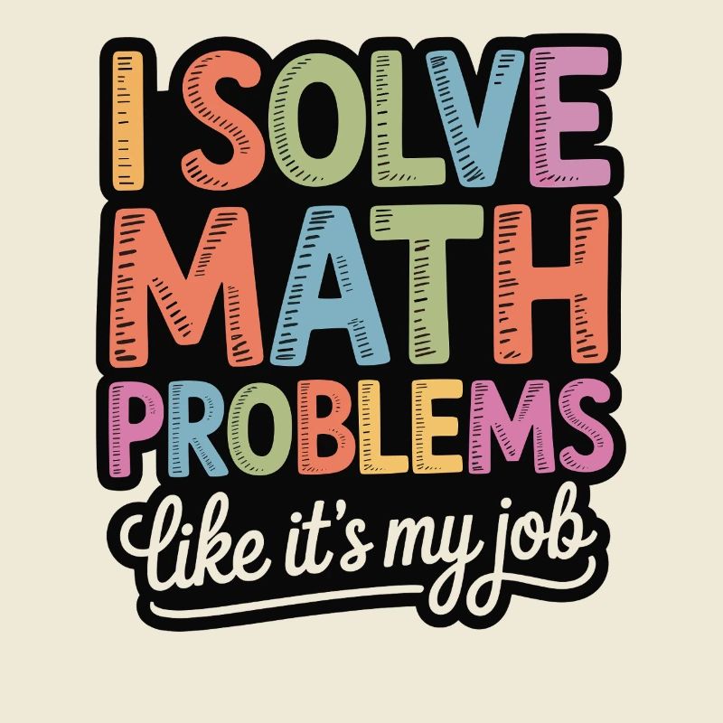 I Solve Math Problems Like a Pro