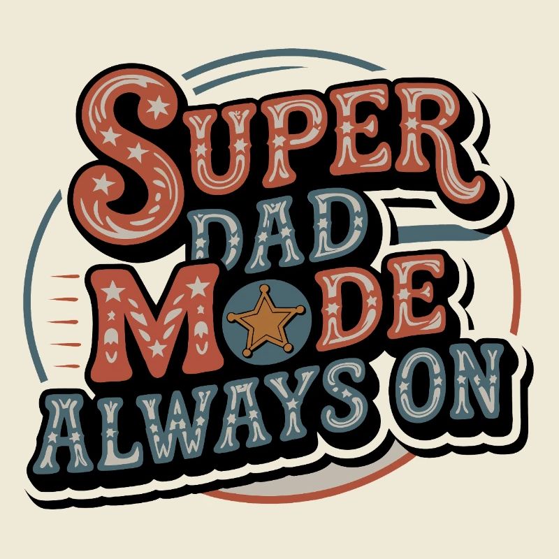 Super Dad Mode Always Active