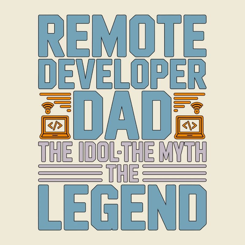Remote Developer Dad The Idol The Web Developer
