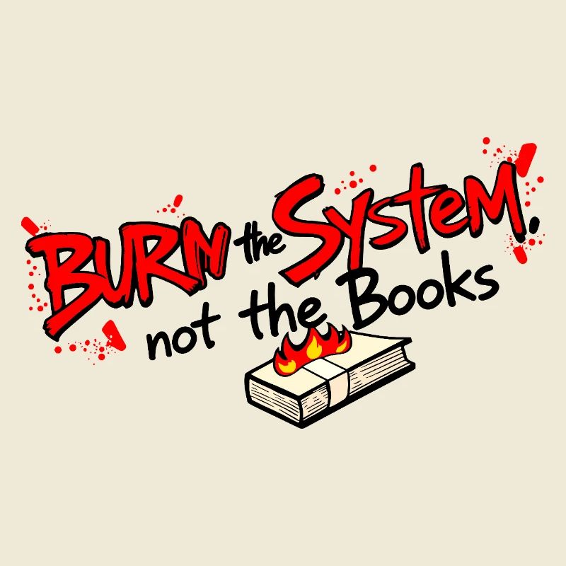 Brûler le système