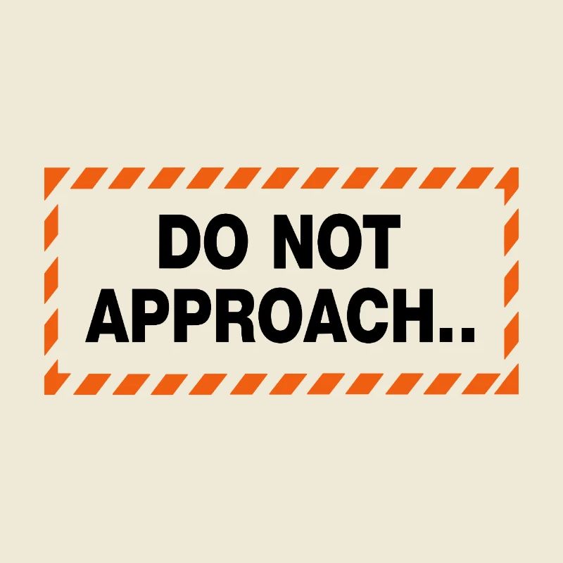 Do Not Approach Warning Distance Statement