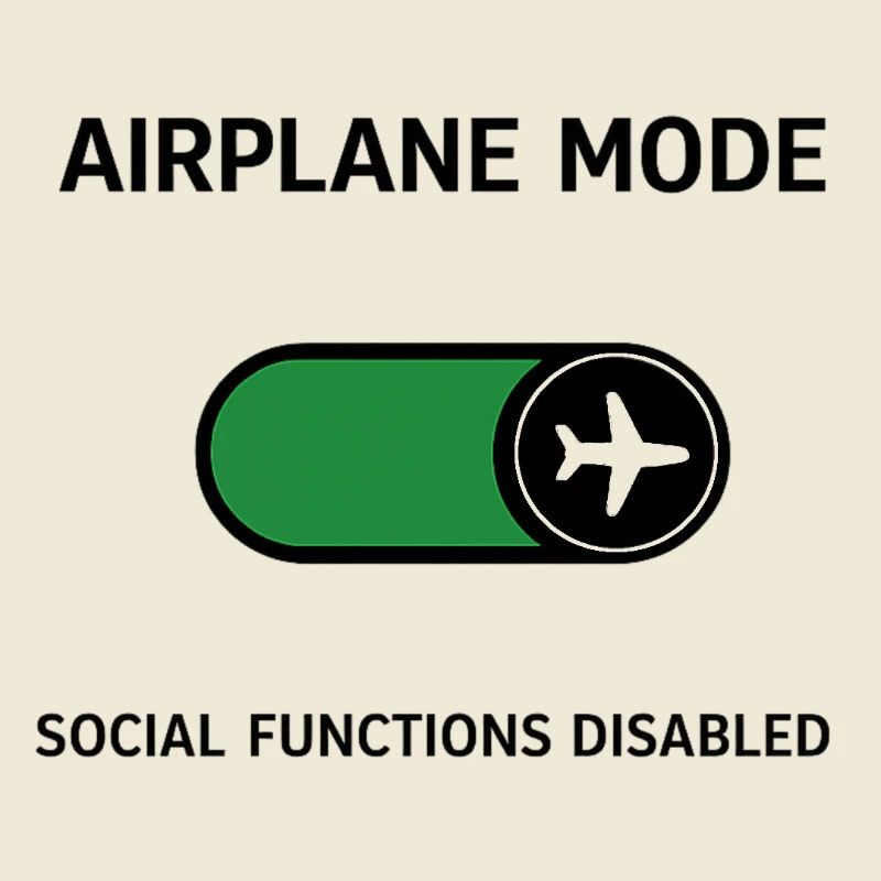 AIRPLANE MODE | Social Functions Disabled