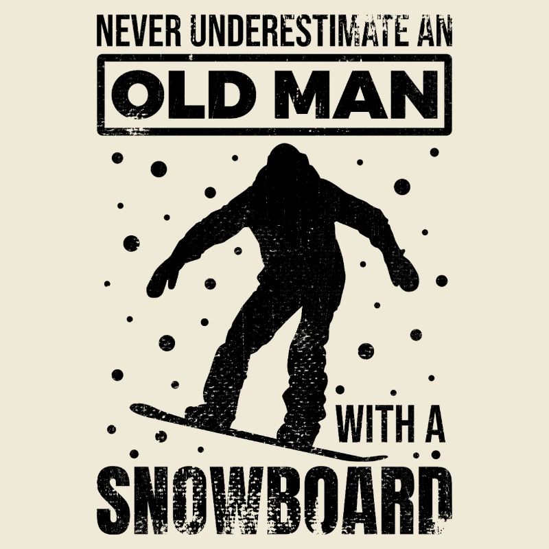 Never underestimate an old snowboarder