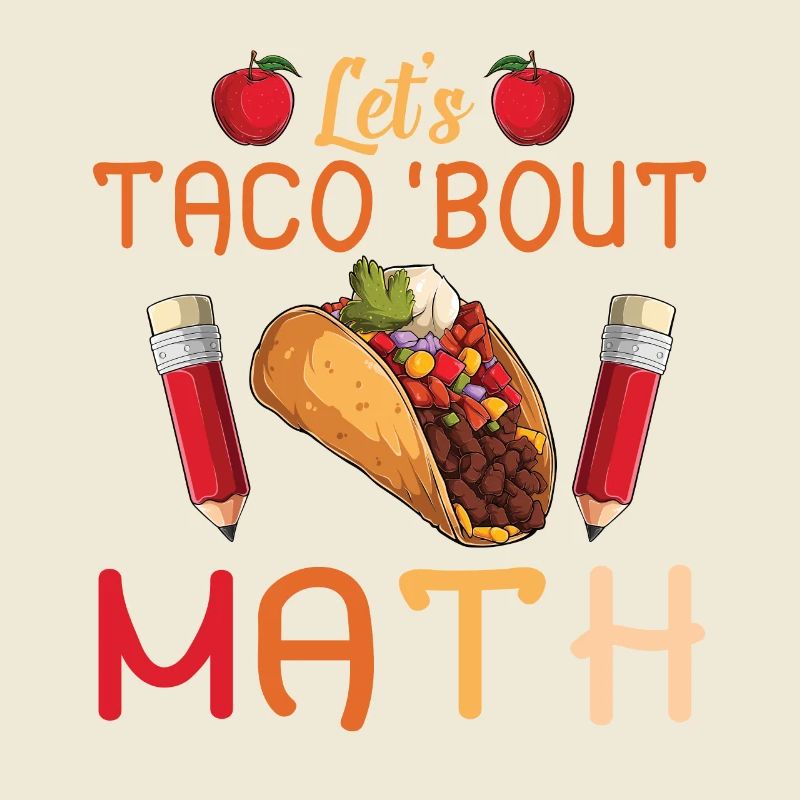 Let's Taco Bout Math Teacher