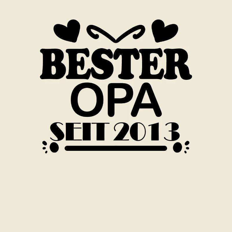 Bester Opa seit 2013