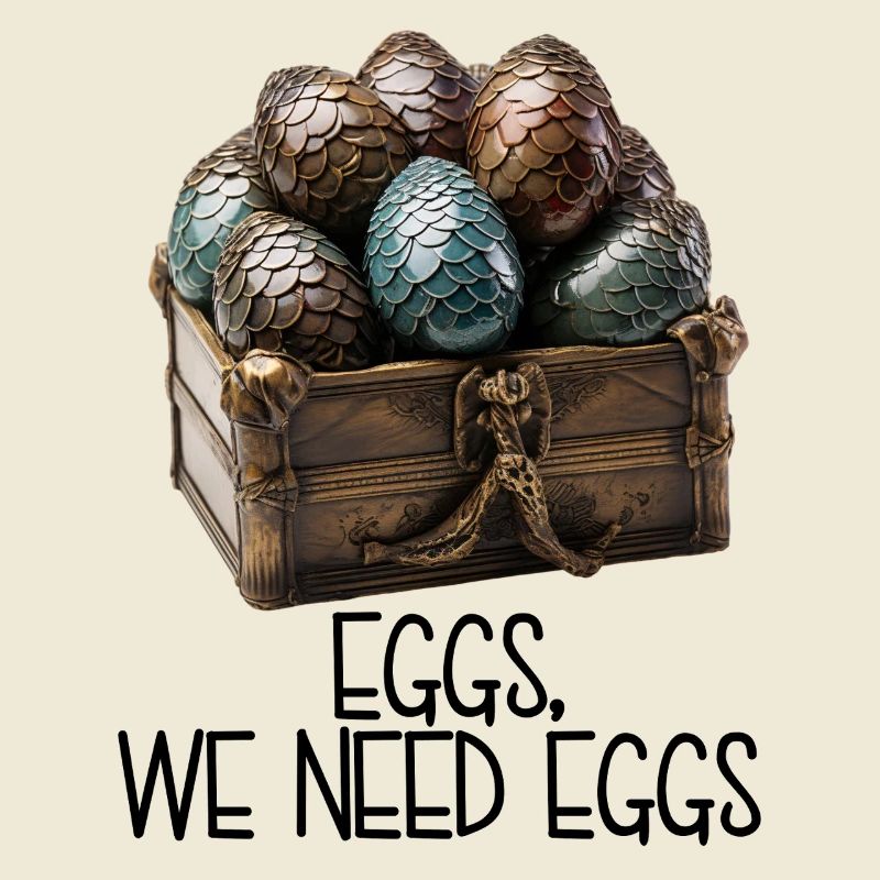 Eggs, We Need Eggs – Dracheneier Schatzkiste