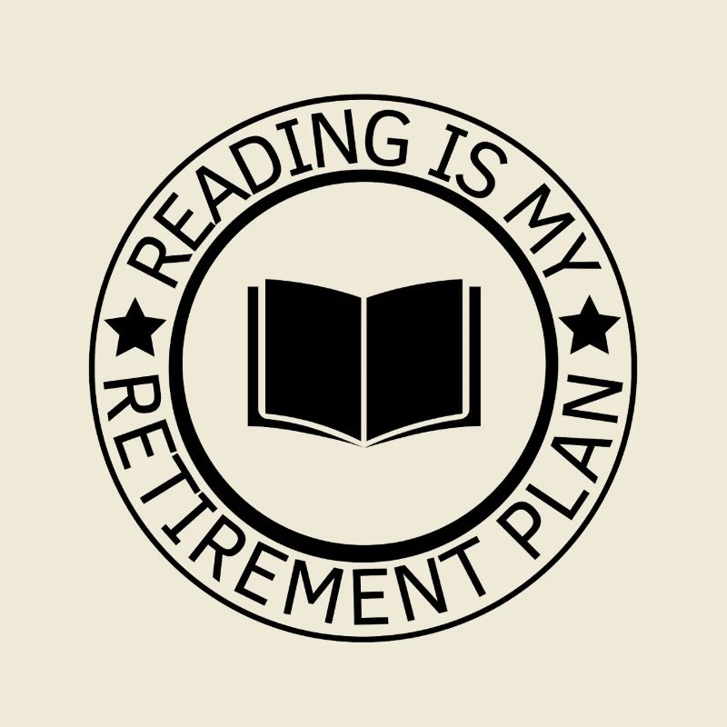 La lecture est mon plan de retraite