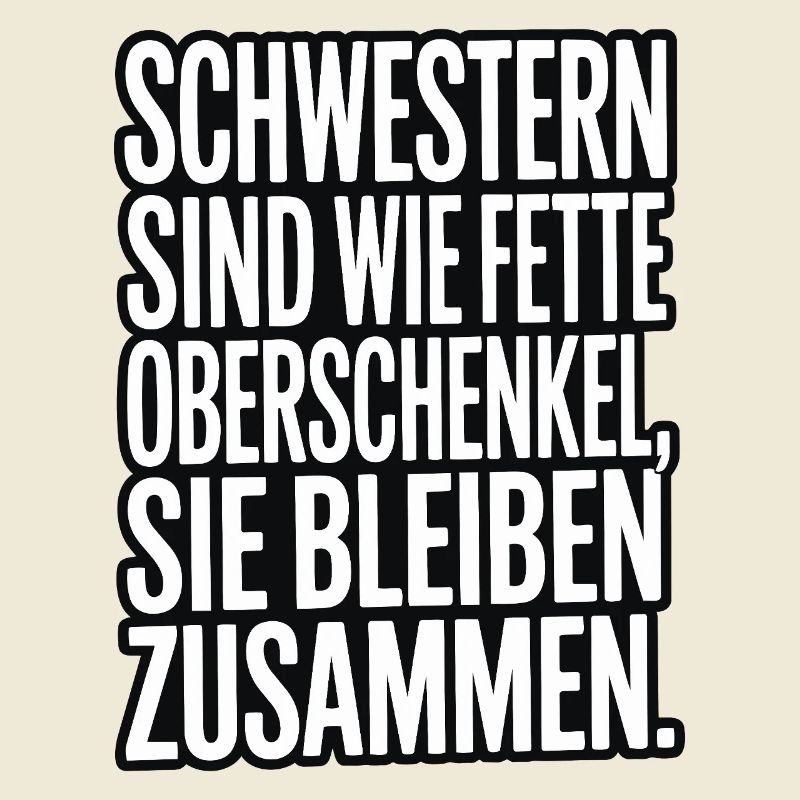 Sisters like fat thighs