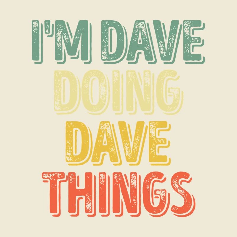 Dave Doing Dave Things