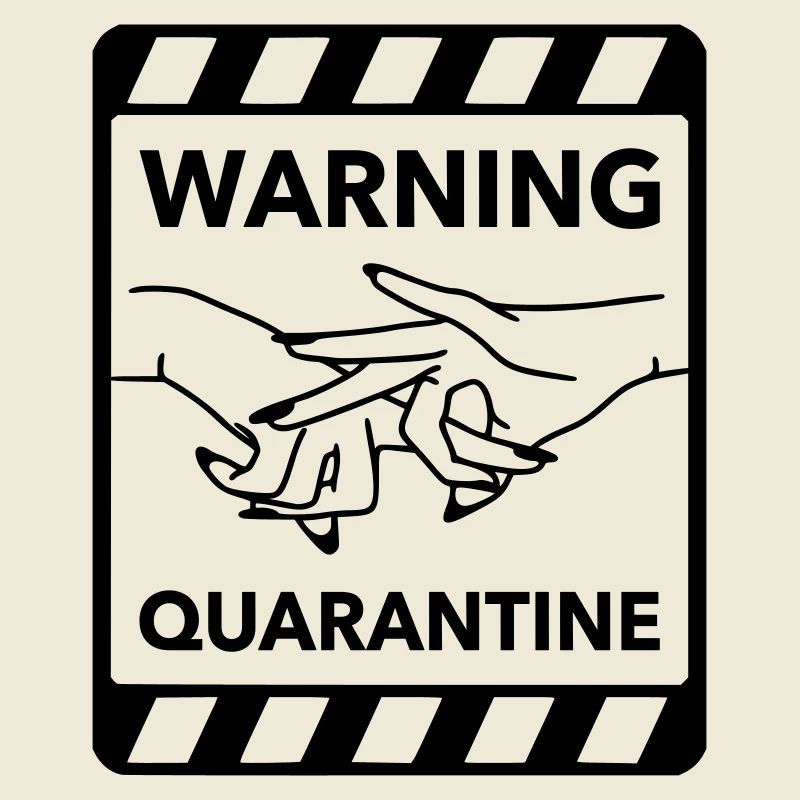 Warning: Quarantine