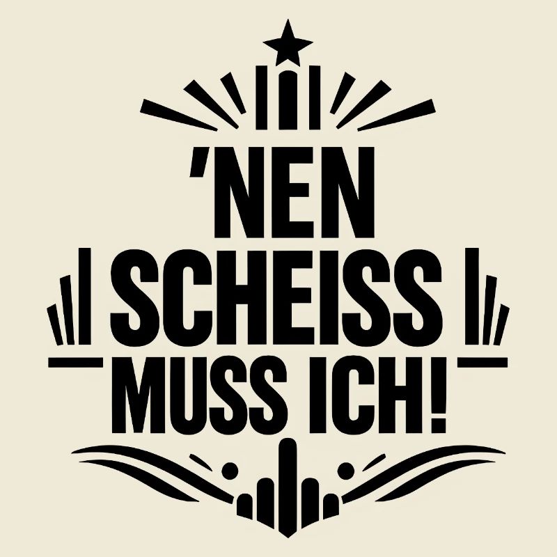 Nen Scheiss Muss Ich Mittelfinger Statement