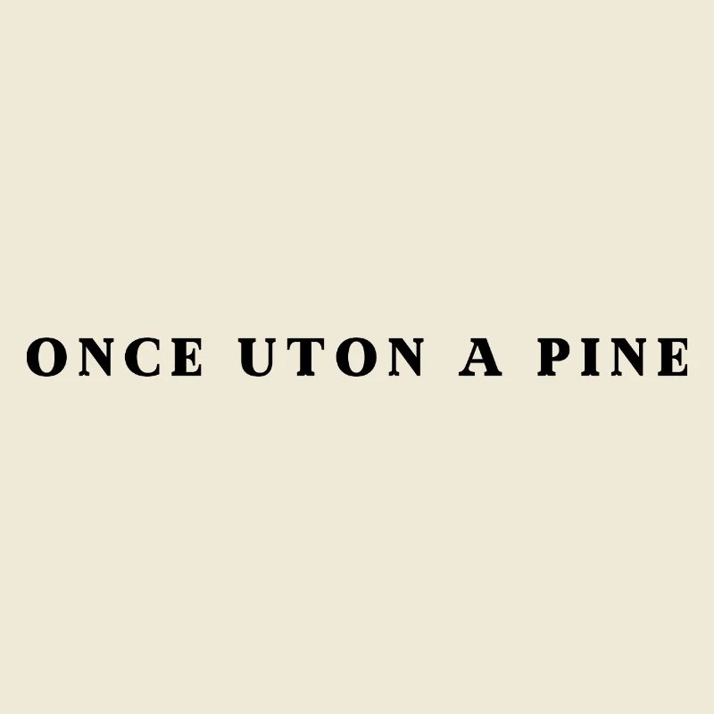 Once Uton A Pine