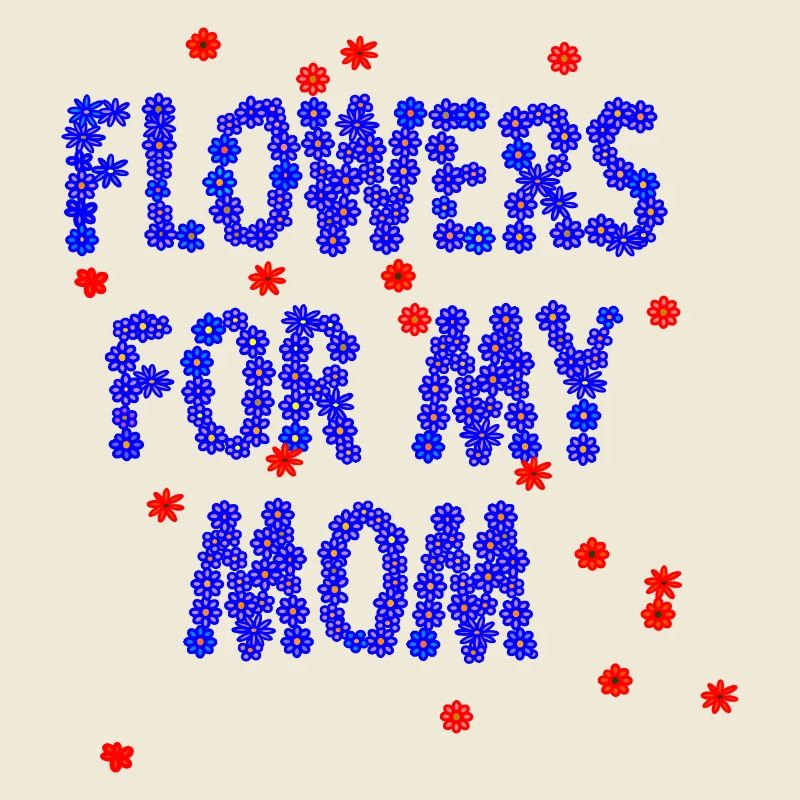 Des fleurs pour ma mère