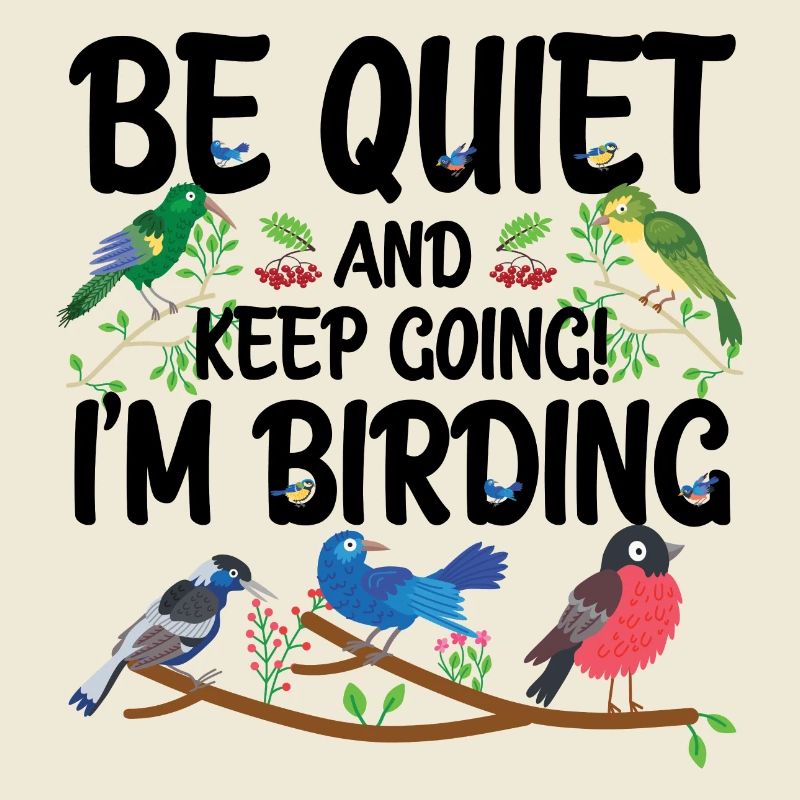 Taisez-vous et continuez - je suis en train d’observer les oiseaux