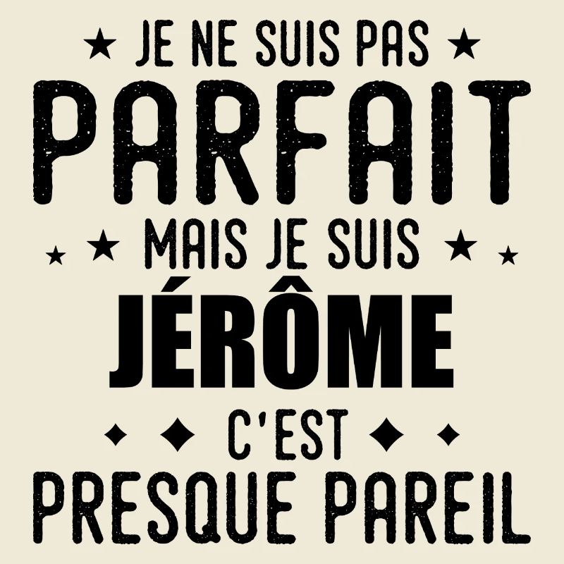 Jerome: authentic, imperfect, top, perfection