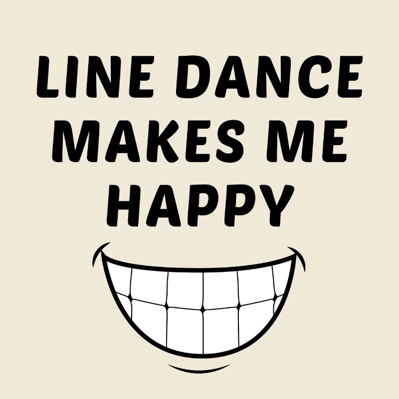 Devise linedancer : Line dance makes me happy