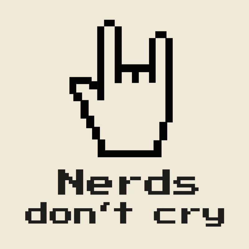Nerds don't cry! nerdy, IT, EDV, Programmierer