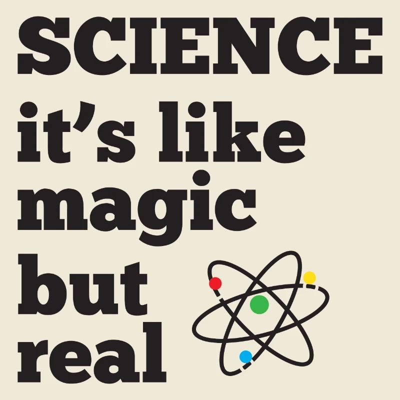 La science - c’est comme de la magie mais réel