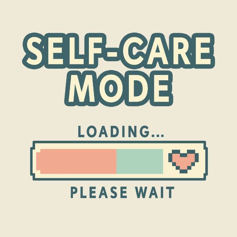 Self-Care Mode Loading - Retro Pixel Edition