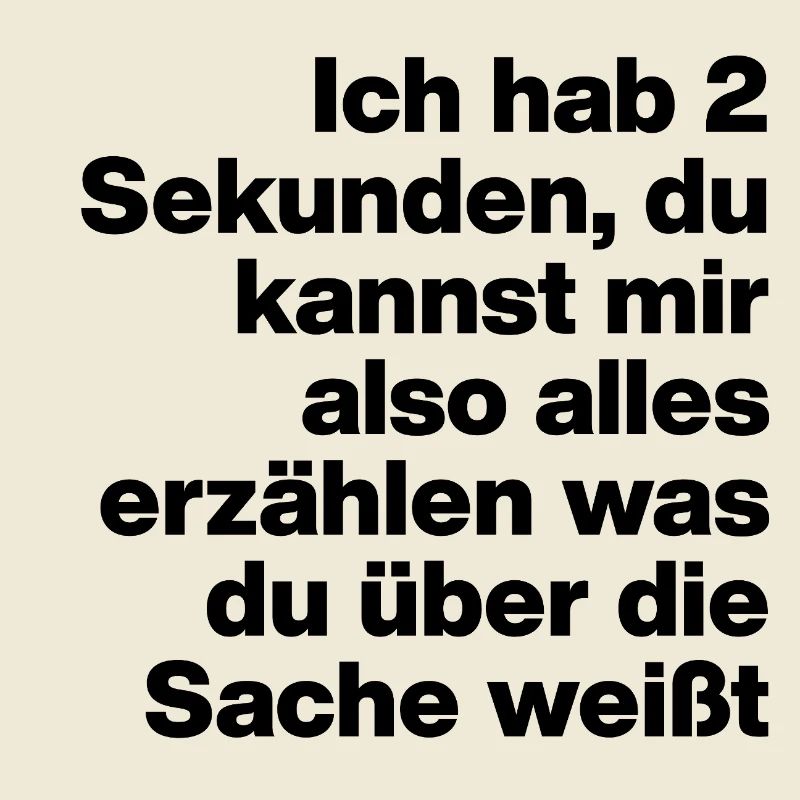 2 SEKUNDEN, BIST DU DUMM? SARKASMUS, FRECH