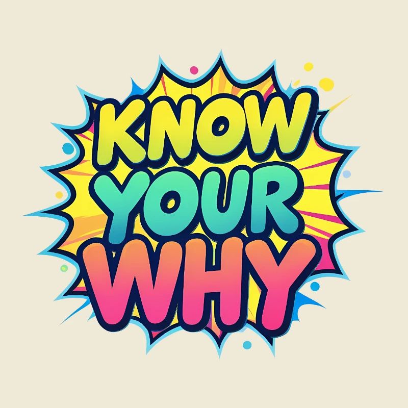 Know Your Why
