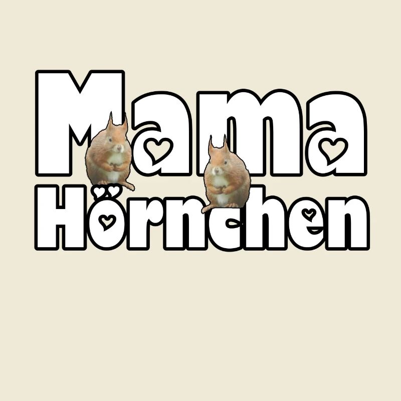 Mama Eichhörnchen Mutter Tier Muttertag Spruch