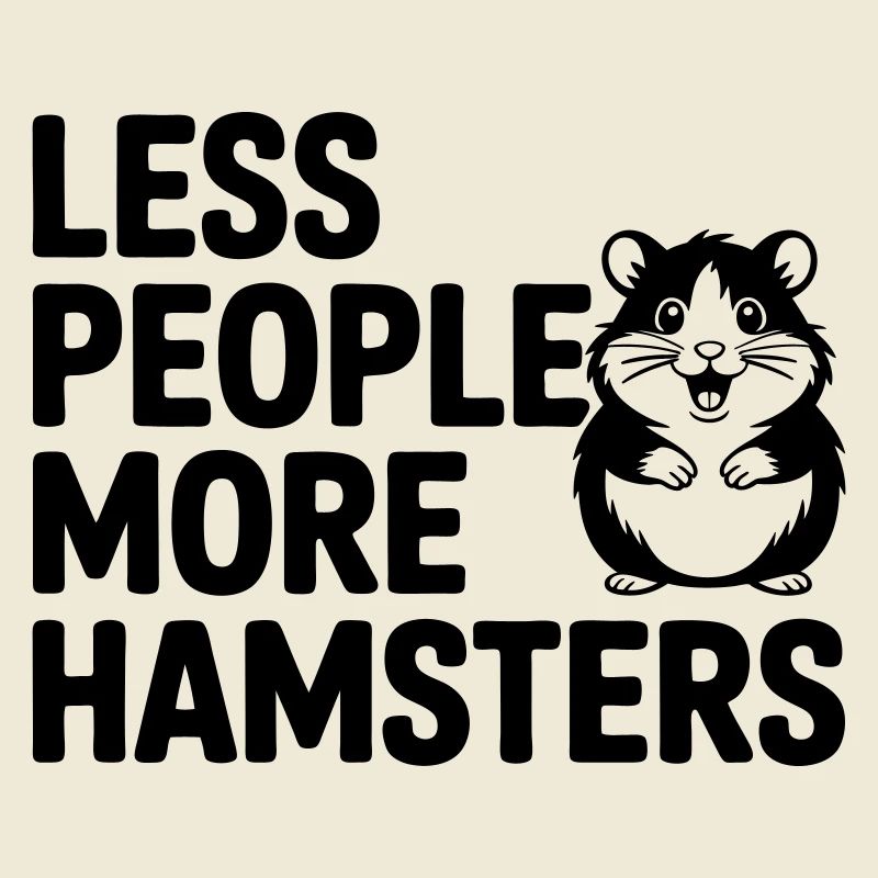 Dicton drôle de hamster : Moins de gens - Plus de drague