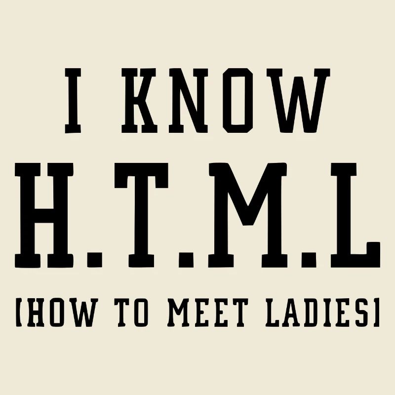 Je connais le HTML
