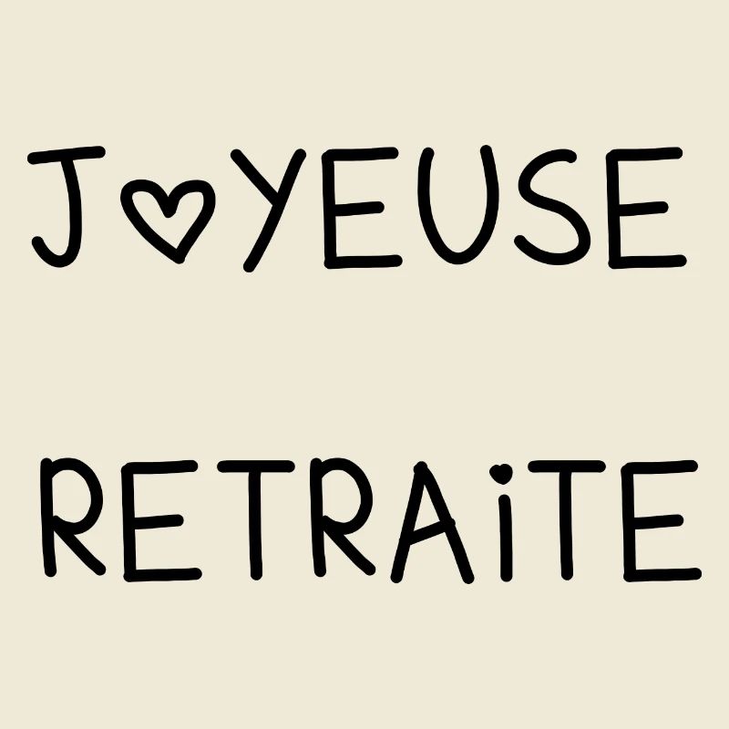 RETRAITE. RETRAITE. RETRAITEE. JOYEUSE RETRAITE